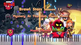 Brawl Stars Season 17 Mystery At The Hub Menu Music