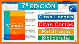 Citas Textuales Largas, Citas textuales Cortas, Paráfrasis y Bibliografía en normas APA 7ma Edición
