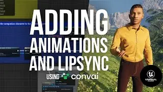 Set Up 3D Animations and LipSync for AI Characters in Unreal Engine | Convai UE Tutorial [Part 3]