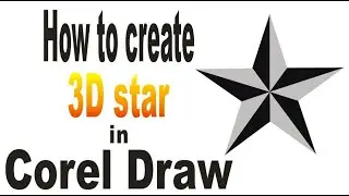 How to create 3D Star in corel draw | 3d design made in corel draw