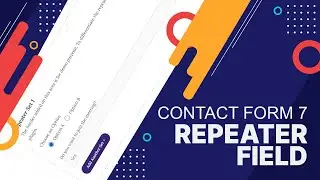 How to add Repeatable Field on Contact Form 7 | WordPress Contact Form Repeater | Step by Step Guide