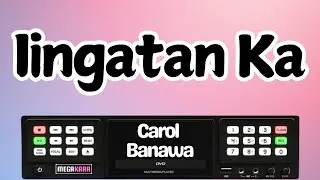 Carol Banawa - Iingatan Ka - Karaoke