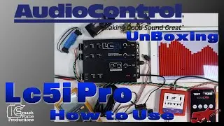 AudioControl's new LC5i Pro unboxing and demo