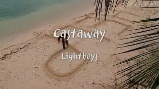 Castaway - Lightboys (한글가사/번역/lyrics)