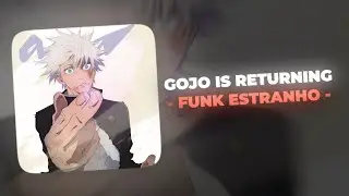Gojo Satoru | He’s Back | Funk Estranho