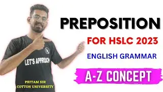 PREPOSITION FOR HSLC 2023 | PREPOSITION IN ASSAMESE | LET'S APPROACH