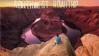 American Southwest Road Trip