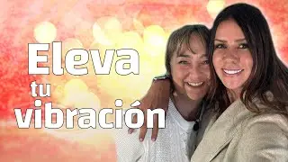 Cómo Elevar tu Vibración y Energía para Crear | Diana Alvarez & María Elvira Pombo