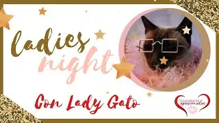Ladies Night Con Lady Gato
