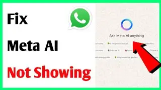 How to Enable Meta AI in WhatsApp | Fix Meta AI Not Showing on WhatsApp