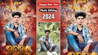 Happy New year photo editing 2024 | Kaise karen | PicsArt New year 2024 photo editing
