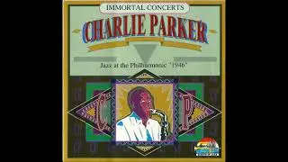 Charlie Parker – Jazz At The Philharmonic - I Can't Get Started