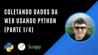 Coletando dados da Web usando Python | Scrapy (parte 1/4)