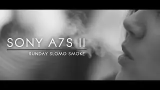 Sunday Slomo Smoke (Sony a7S II 100fps)