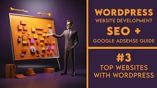 Top Websites List With Wordpress#3 | WordPress Web Development With SEO And AdSense Approval Guide