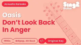 Don't Look Back In Anger - Oasis (Acoustic Karaoke)