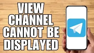 How To View Telegram Channel Which Cannot Be Displayed (2023)