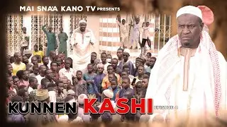 KUNNEN KASHI EPISODE 4 Latest Hausa Series 2021