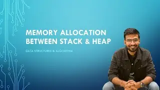 Memory allocation between stack and heap memory | DSA | 