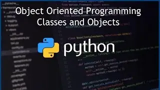 Python Object Oriented Programming - Classes and Objects