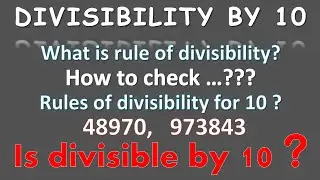 Divisibility Rules | divisibility by 10 