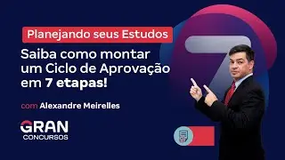 Saiba como montar um Ciclo de Aprovação em 7 etapas com Alexandre Meirelles