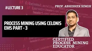3. Celonis Process Mining from Scratch in Hindi- Part 3 (hands-on training & workshop recording)