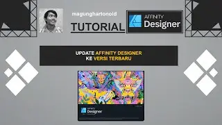 21 | Update Ke Versi Terbaru | Affinity Designer
