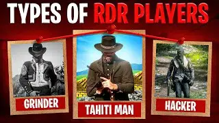 10 Types of Red Dead Online Players