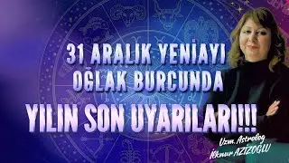 Yılın Son Uyarıları Yeniay Oğlak Burcunda 31 Aralık 2024 