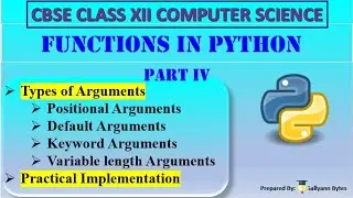 Functions in Python (Part 4) | Types of Arguments & Variable-length Arguments | CBSE Class 12 CS
