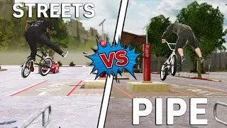 BMX STREETS VS BMX PIPE | СРАВНЕНИЕ