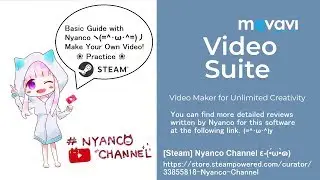 [Steam] Movavi Video Suite - Practice Guide with Nyanco
