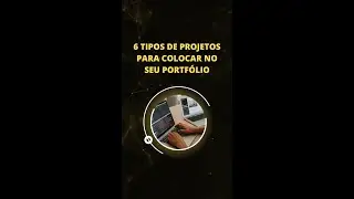 6 Tipos de Projetos Para Colocar No Seu Portfólio De Programação #Shorts