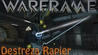 Warframe - The Destreza Rapier, Worth It?