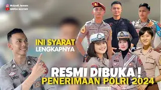 Resmi di BUKA! Penerimaan Anggota Polri 2024, ini Persyaratannya 👍 | TES POLISI