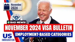 Bad News? November 2024 Visa Bulletin - Employment-Based Categories | USCIS