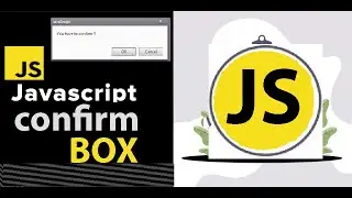 Confirm Box in Javascript tutorial | javascript mein confirm box lagana