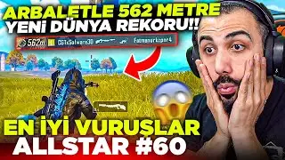 ARBALETLE 562 METREDEN YENİ DÜNYA REKORU!! İMKANSIZ 😱 (EN İYİ VURUŞLAR ALLSTAR #60 | PUBG MOBILE