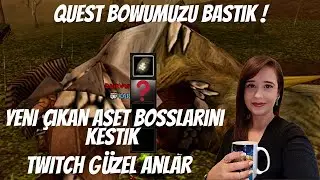 KNİGHT ONLİNE / ASET BOSSLARINI KESTİK ! / QUEST BOW BASIYORUZ / TWİTCH GÜZEL ANLAR /#knightonline