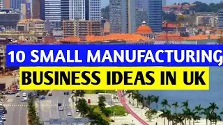 10 small manufacturing business ideas IN THE UK 2025