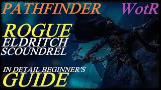 Pathfinder: WotR - Eldritch Scoundrel Rogue Starting Build - Beginner's Guide [2021] [1080p HD]
