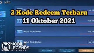 2 Kode Redeem Terbaru Hari Ini Mobile Legends - Kode Redeem Terbaru 11 Oktober 2021