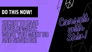 Uncovering the Secret to SaaS Development: What You MUST Do and NEVER Do!