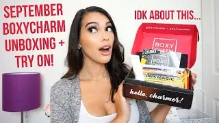 SEPTEMBER BOXYCHARM BASE BOX UNBOXING + TRY ON!