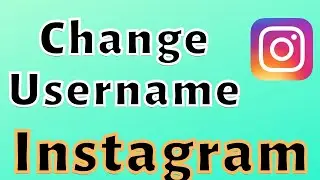How to change username of instagram profile ?