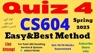 CS604 Quiz 4 Solution Spring 2023 cs604 quiz no 4 2023 cs604 quiz 4 2023 cs604 quiz 4 solution 2023