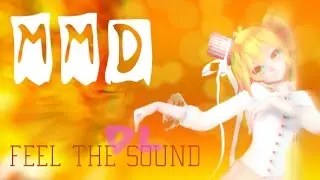 【MMD】「Feel The Sound」【DL】「Autumn」【Neru】
