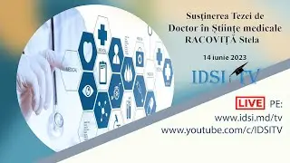 14.06.2023, 14:00 | Susţinerea Tezei de Doctor în Știinţe medicale - RACOVIȚĂ Stela