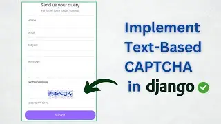 How to Implement Server-Side Text-Based CAPTCHA in Django | Secure Your Django Forms with CAPTCHA